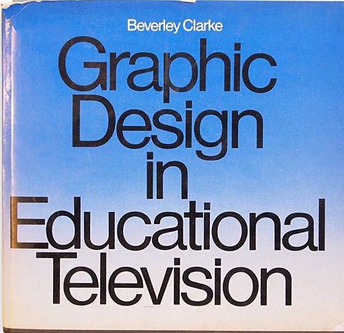 The book "Graphic Design in Educational Television"